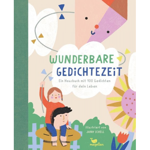 Wunderbare Gedichtezeit - Ein Hausbuch mit 100 Gedichten für dein Leben