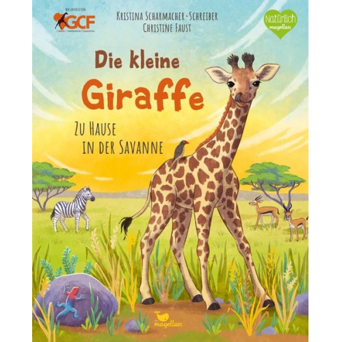 Kristina Scharmacher-Schreiber - Die kleine Giraffe - Zu Hause in der Savanne