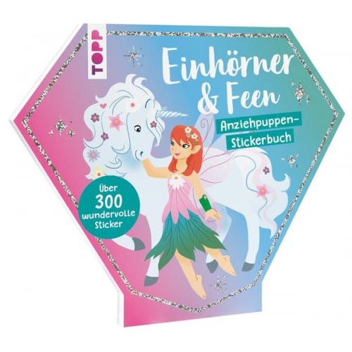 Katja Rau - Stickerbuch: Anziehpuppen zum Stickern. Einhörner & Feen