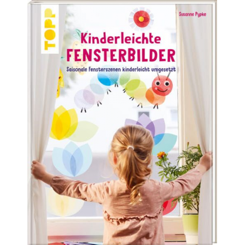 Susanne Pypke - Kinderleichte Fensterbilder