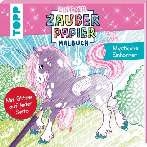 Bibi Hecher - Glitzer Zauberpapier Malbuch Mystische Einhörner