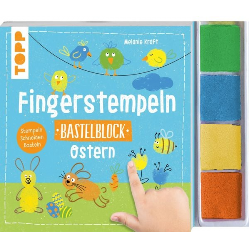 Melanie Kraft - Fingerstempeln. Bastelblock Ostern