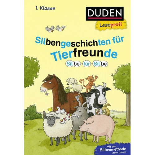 Hanneliese Schulze Susanna Moll - Duden Leseprofi – Silbe für Silbe: Silbengeschichten für Tierfreunde, 1. Klasse