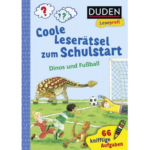 Susanna Moll - Duden Leseprofi – Coole Leserätsel zum Schulstart – Dinos und Fußball, 1. Klasse