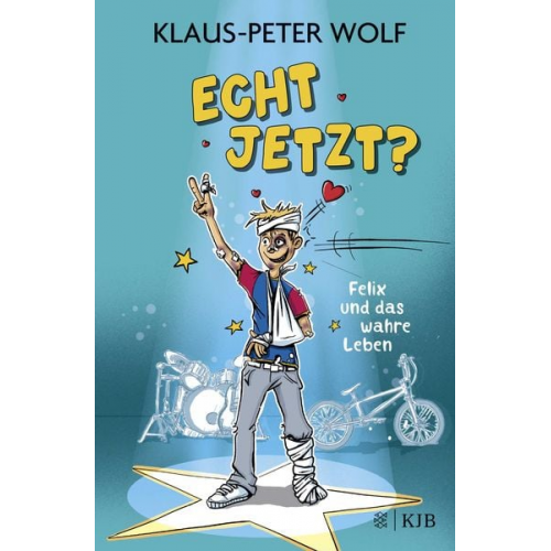 Klaus-Peter Wolf - Echt jetzt? Felix und das wahre Leben