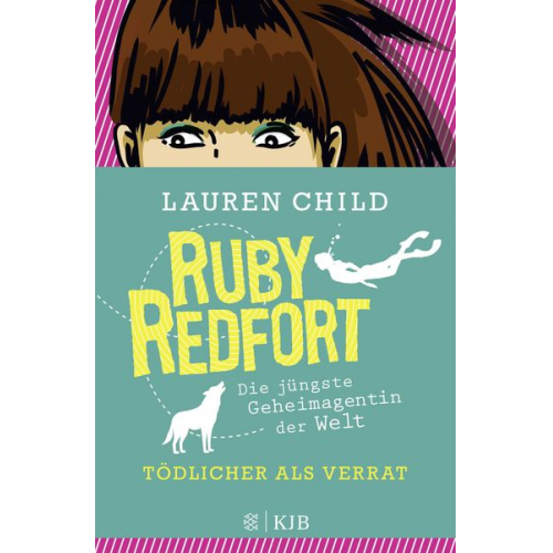 Lauren Child - Ruby Redfort – Tödlicher als Verrat