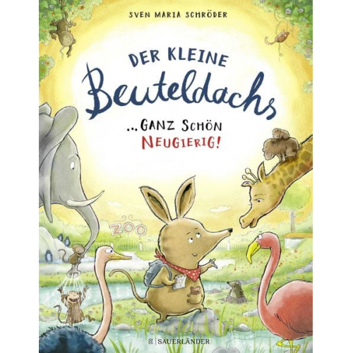 Sven Maria Schröder - Der kleine Beuteldachs Ganz schön neugierig