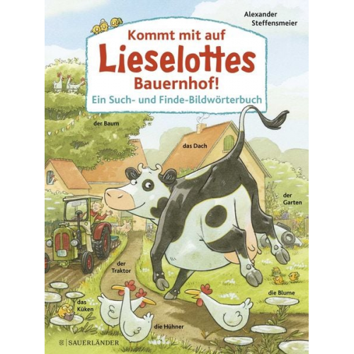 Alexander Steffensmeier - Kommt mit auf Lieselottes Bauernhof!