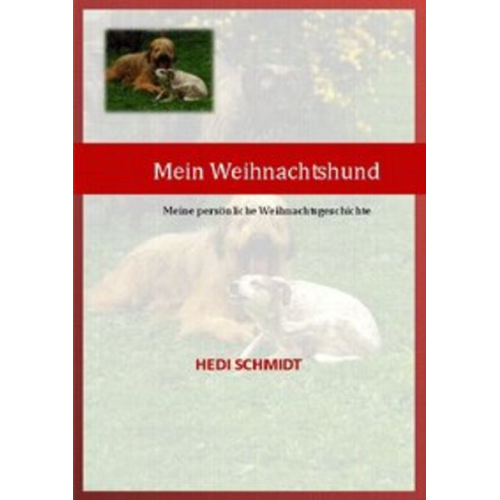 Hedi Schmidt - Mein Weihnachtshund