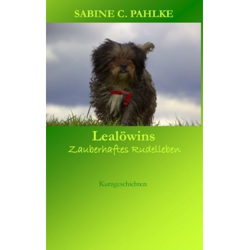 Sabine C. Pahlke - Lealöwins zauberhaftes Rudelleben