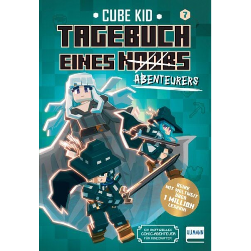 Cube Kid - Tagebuch eines Abenteurers (Tagebuch eines Noobs Bd. 7)