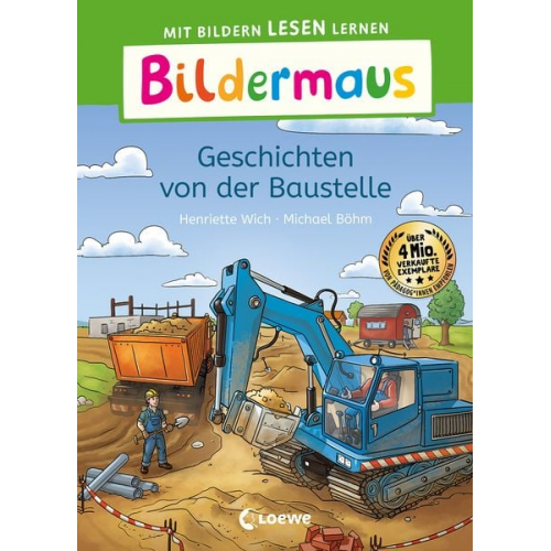 Henriette Wich - Bildermaus - Geschichten von der Baustelle