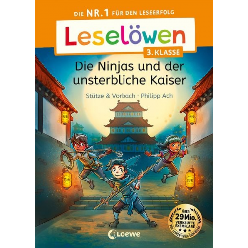 Stütze & Vorbach - Leselöwen 3. Klasse - Die Ninjas und der unsterbliche Kaiser