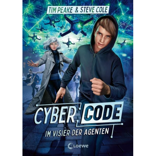 Tim Peake Steve Cole - Cyber Code (Band 1) - Im Visier der Agenten