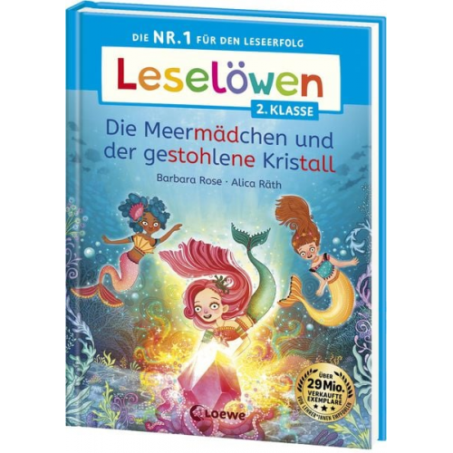 Barbara Rose - Leselöwen 2. Klasse - Die Meermädchen und der gestohlene Kristall