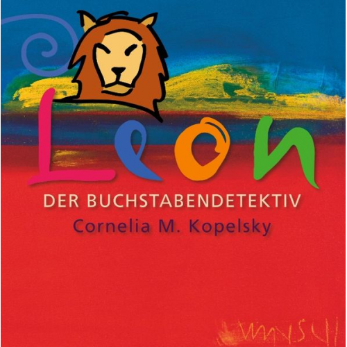 Cornelia M. Kopelsky - Leon, der Buchstabendetektiv