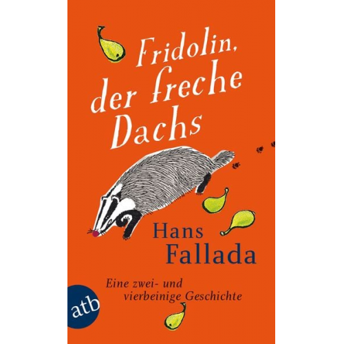 Hans Fallada - Fridolin, der freche Dachs