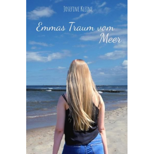 Josefine Kleine - Emmas Traum vom Meer