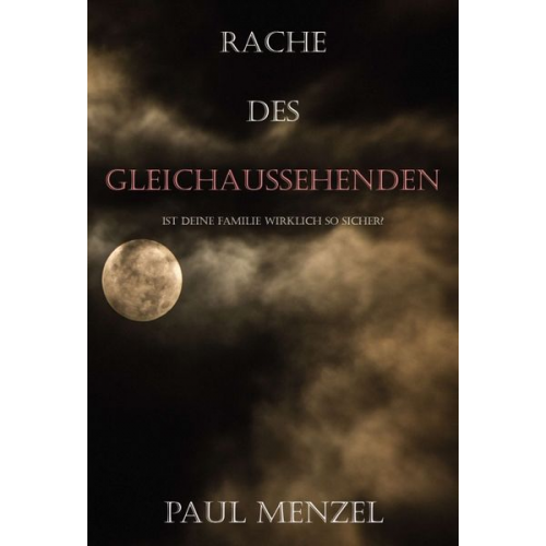 Paul Menzel - Rache des Gleichaussehenden
