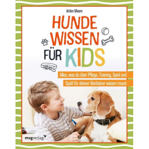 Arden Moore - Hundewissen für Kids