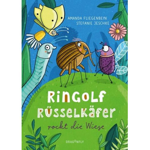 Amanda Fliegenbein - Ringolf Rüsselkäfer rockt die Wiese