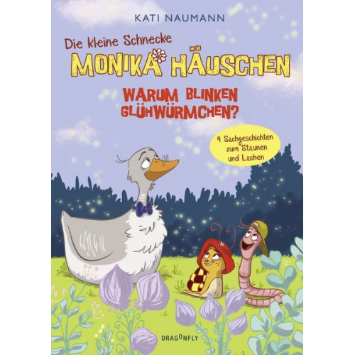 Kati Naumann - Die kleine Schnecke Monika Häuschen 3: Warum blinken Glühwürmchen?