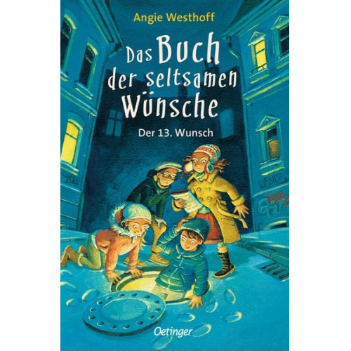 Angie Westhoff - Das Buch der seltsamen Wünsche 2. Der 13. Wunsch