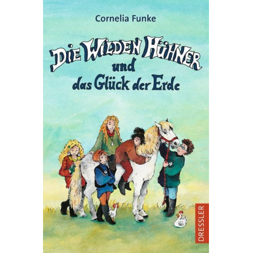 Cornelia Funke - Die Wilden Hühner 4. Die Wilden Hühner und das Glück der Erde