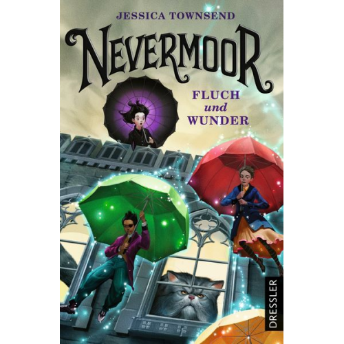 Jessica Townsend - Nevermoor 1. Fluch und Wunder