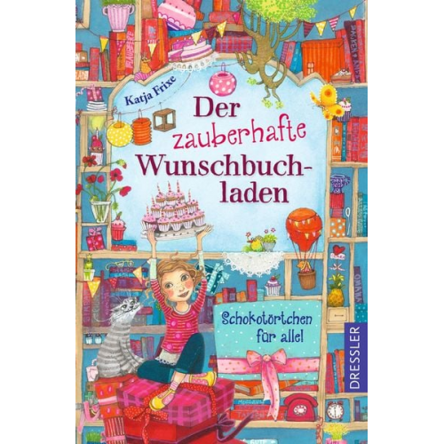 Katja Frixe - Der zauberhafte Wunschbuchladen 3. Schokotörtchen für alle!