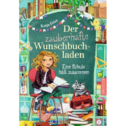 Katja Frixe - Der zauberhafte Wunschbuchladen 6. Eine Schule hält zusammen