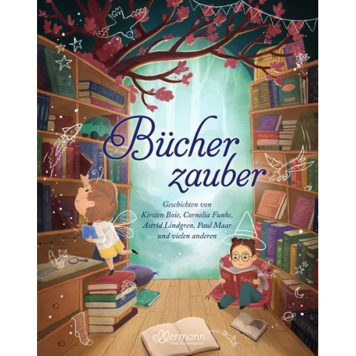 Erhard Dietl Astrid Lindgren Kirsten Boie Mascha Matysiak Isabel Abedi - Bücherzauber