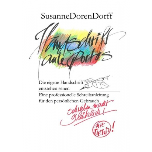 Susanne Dorendorff - Handschrift ante portas - schreiben macht glücklich