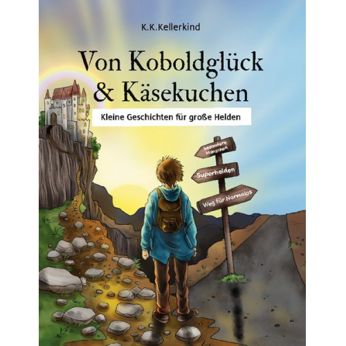 K.K. Kellerkind - Von Koboldglück und Käsekuchen