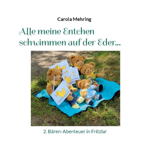 Carola Mehring - Alle meine Entchen schwimmen auf der Eder...