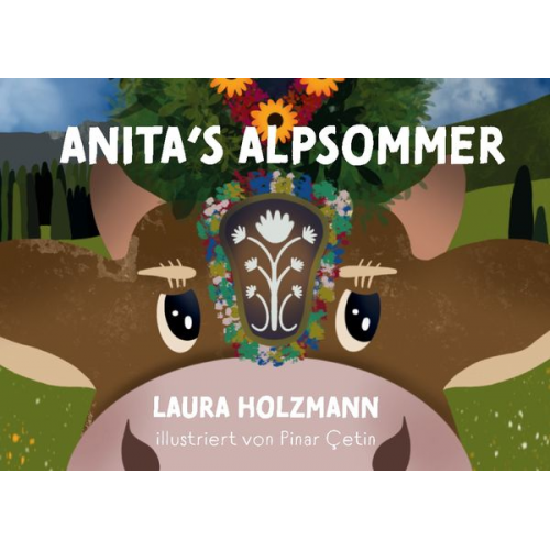 Laura Holzmann - Anita's Alpsommer