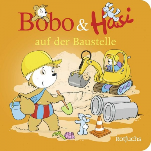 Dorothée Böhlke - Bobo & Hasi auf der Baustelle