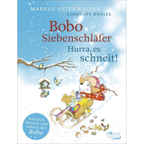 Markus Osterwalder - Bobo Siebenschläfer: Hurra, es schneit!