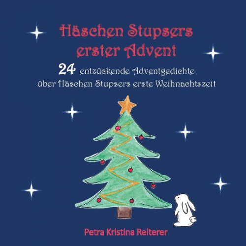 Petra Kristina Reiterer - Häschen Stupsers erster Advent