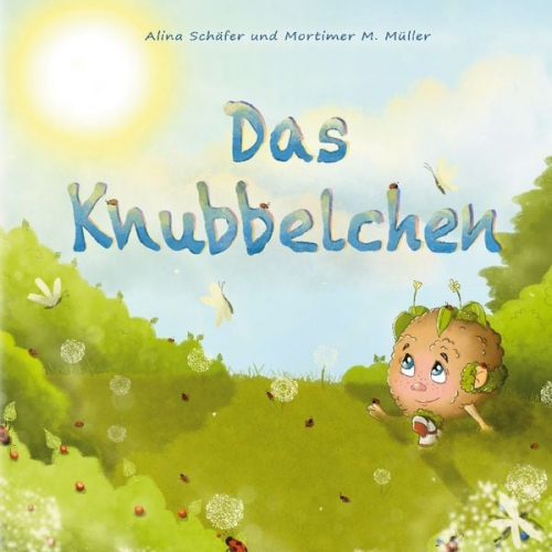 Alina Schäfer Mortimer M. Müller - Das Knubbelchen