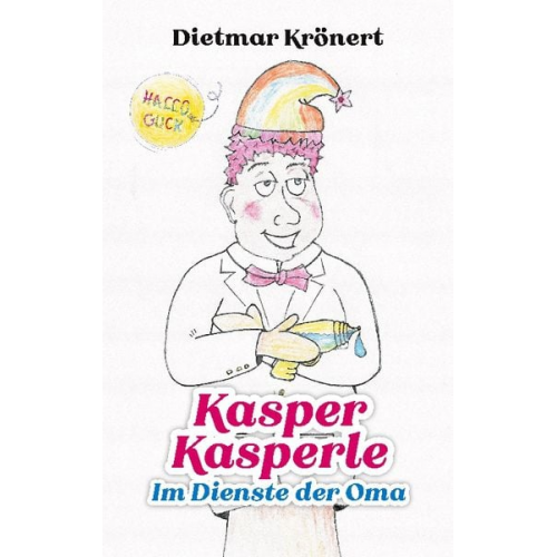 Dietmar Krönert - Kasper Kasperle