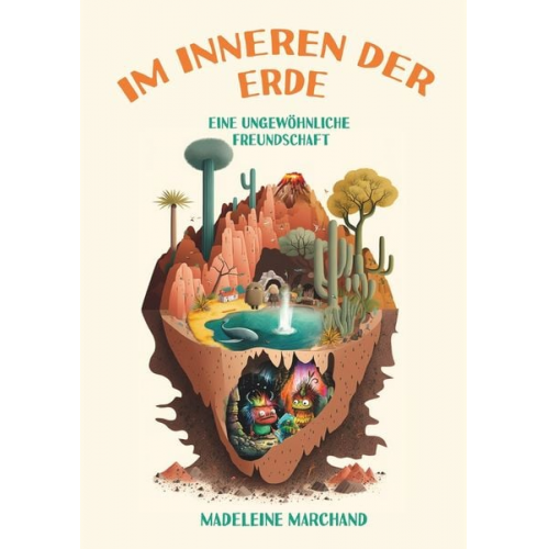 Madeleine Marchand - Im Inneren der Erde