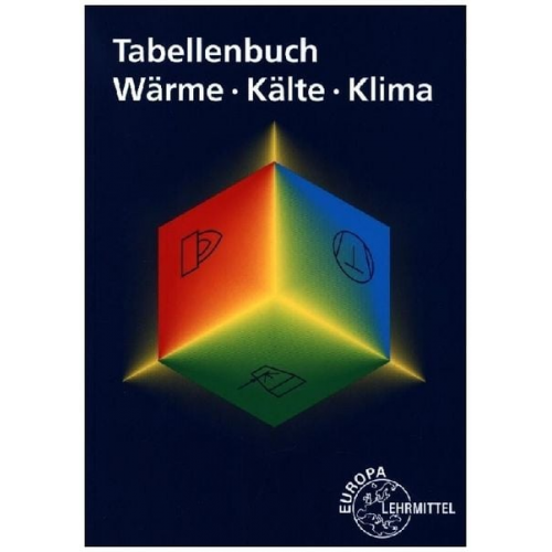 Peter Bertrand Ewald Bach Walter Bierwerth Baha Yücel - Tabellenbuch Wärme - Kälte - Klima