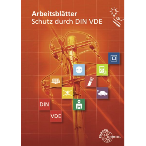 Gregor Häberle Sven Brehm Hartmut Fritsche - Arbeitsblätter Schutz durch DIN VDE