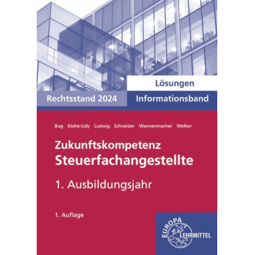 Alexander Schneider Manfred Bug Heike Michaela Klohe-Lidy Jens Ludwig Helge Wannenmacher - Lös. zu 73392 Zukunftskompetenz Steuerfach