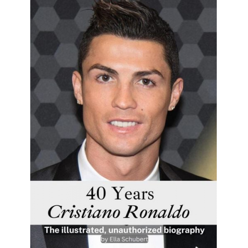 Ella Schubert - 40 Years Cristiano Ronaldo