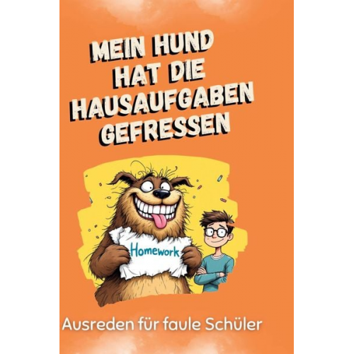 Lena Müller - Mein Hund hat die Hausaufgaben gefressen