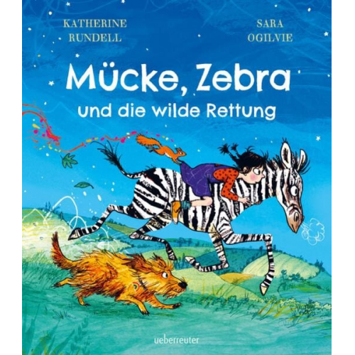 Katherine Rundell - Mücke, Zebra und die wilde Rettung