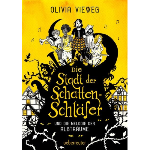 Olivia Vieweg - Die Stadt der Schattenschläfer und die Melodie der Albträume