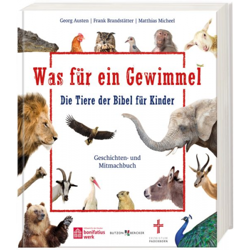 Georg Austen Frank Brandstätter Matthias Micheel - Was für ein Gewimmel – Die Tiere der Bibel für Kinder